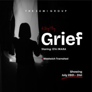 Grief - The Stage Play (Thursday 31st, July 2025)